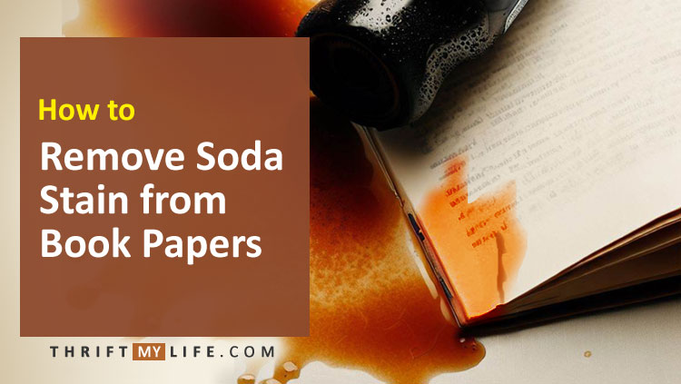 How to Clean Pepsi or Soda Stains from Books or Papers