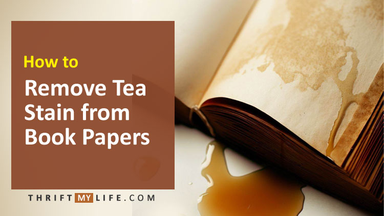 How to Clean Tea or Coffee Stains from Books