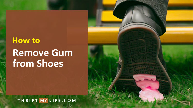 Get Gum Off Shoe