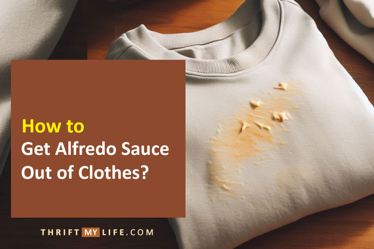 Get Alfredo Sauce Out of Clothes