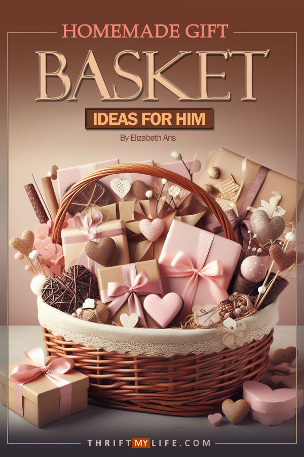 Homemade Valentine Gift Basket Ideas for Him