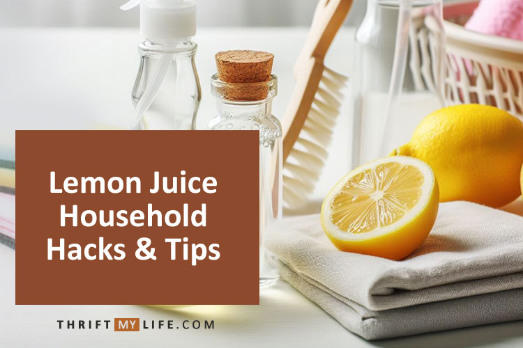 Lemon Juice Household Hacks and Tips